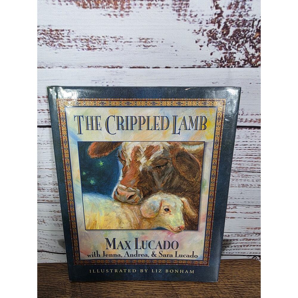 The Crippled Lamb by Max Lucado 1994